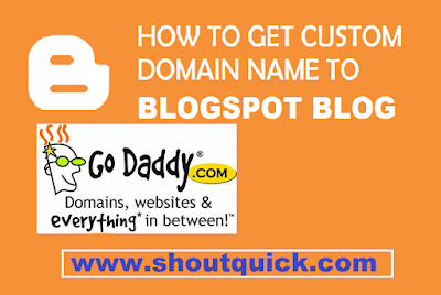 How to add godaddy domain name to BlogSpot (blogger) hosting