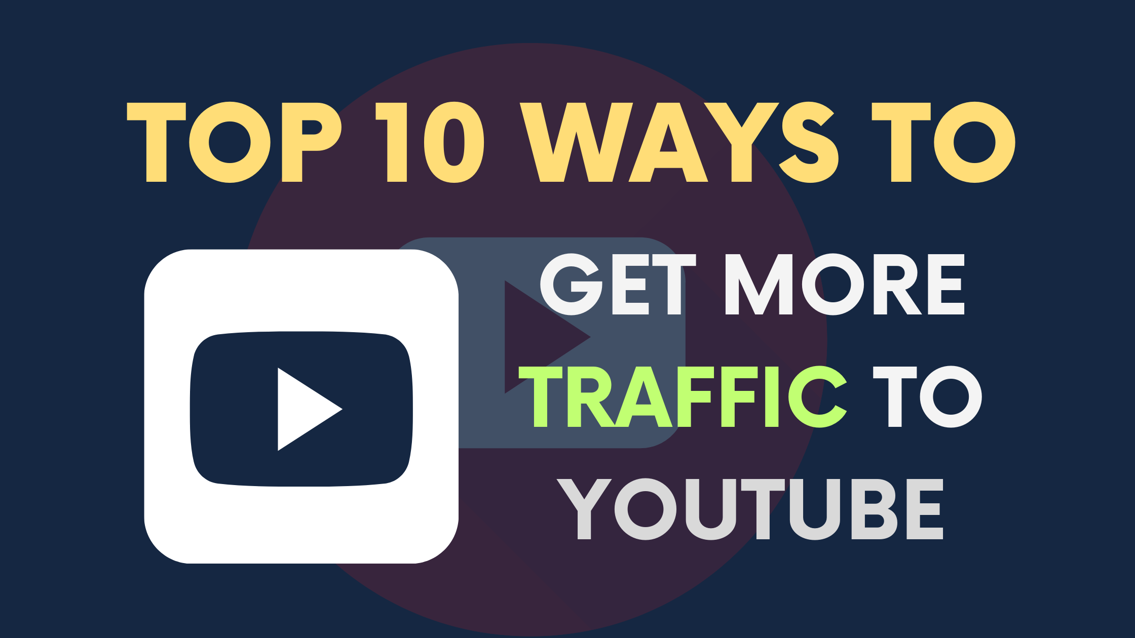 Top 10 Strategies get more views for Youtube videos